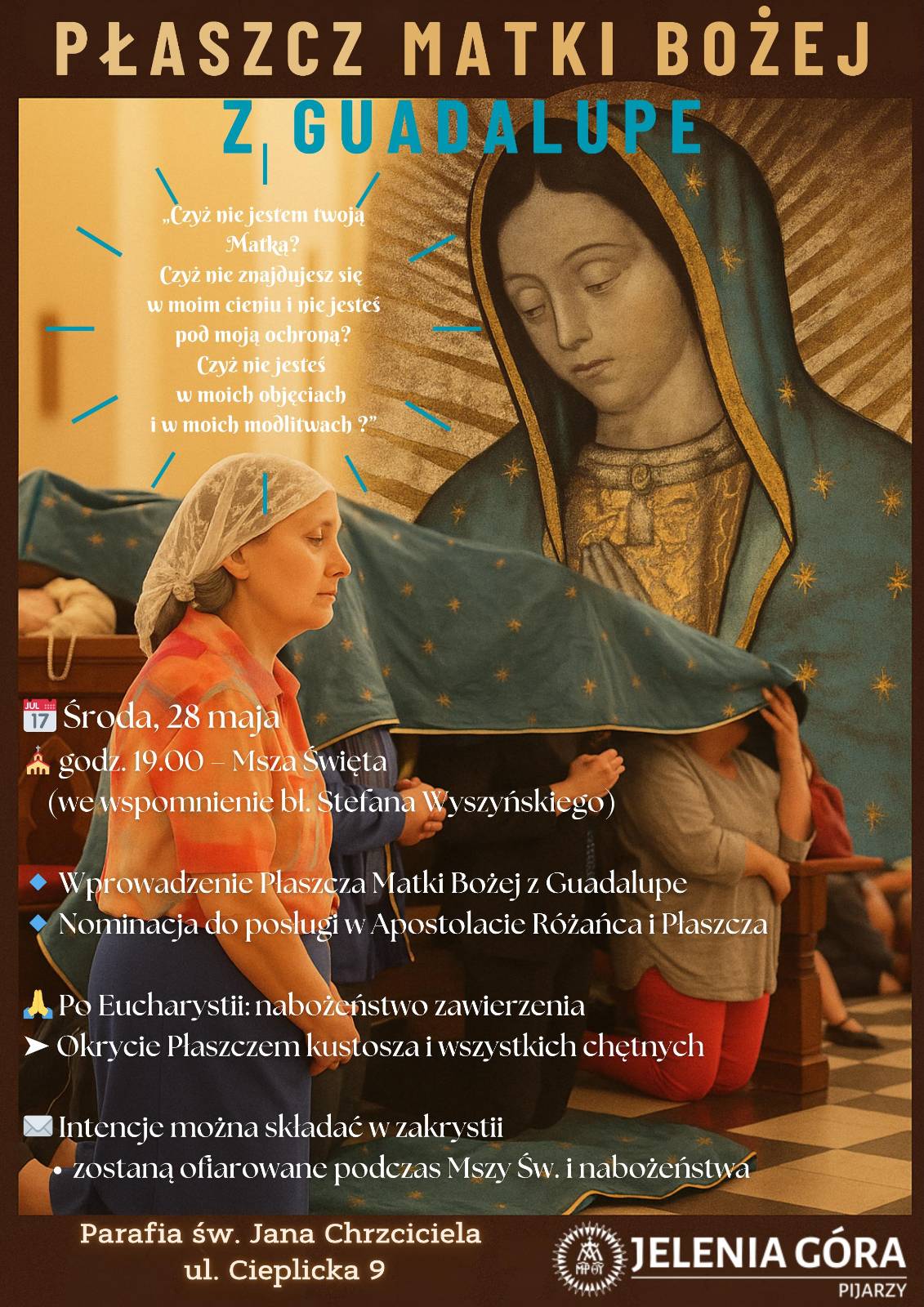 Uroczyste wprowadzenie Płaszcza Matki Bożej z Guadalupe – 28 maja 2025